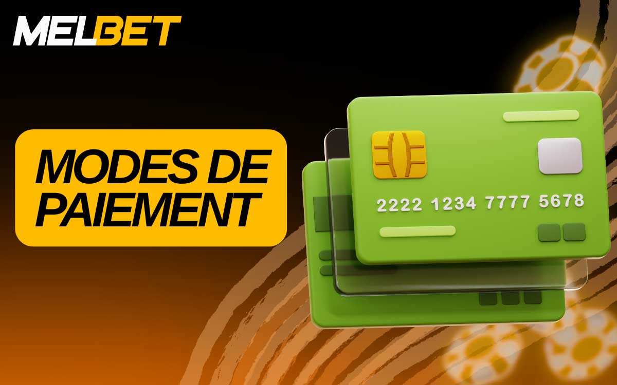 MelBet Maroc offre une variété de méthodes de paiement